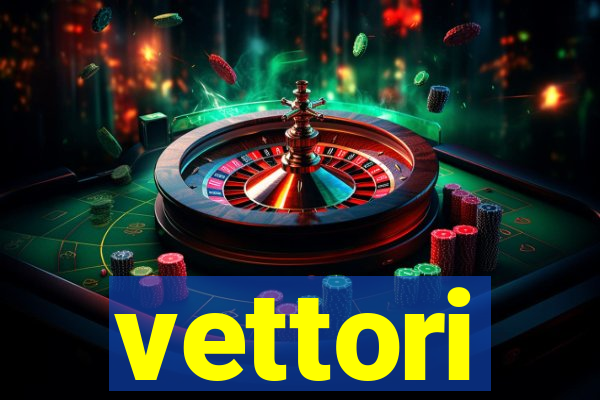 vettori