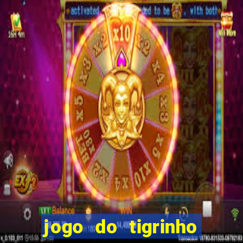 jogo do tigrinho na casa chinesa