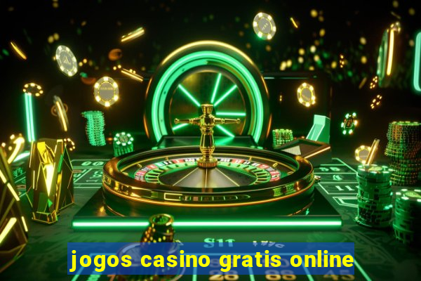 jogos casino gratis online