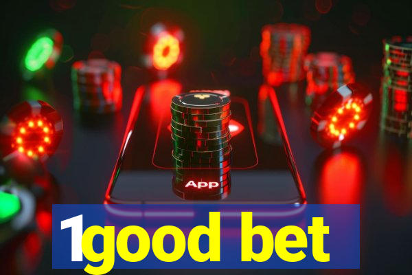 1good bet