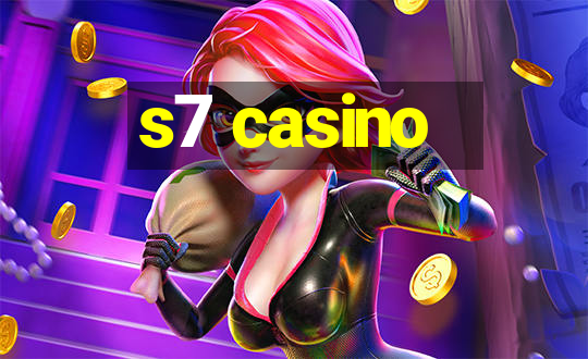 s7 casino