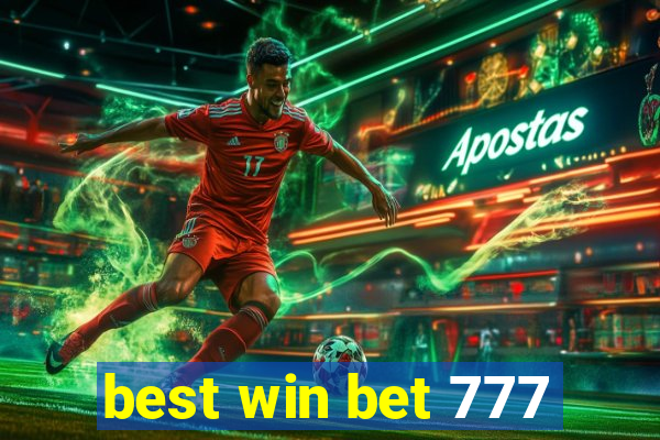 best win bet 777