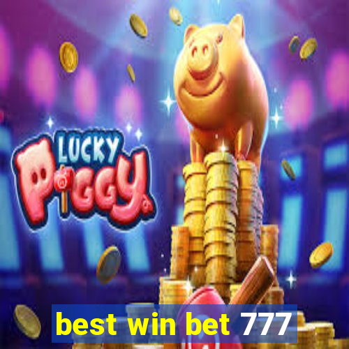 best win bet 777