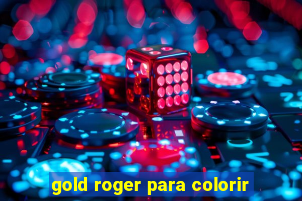 gold roger para colorir