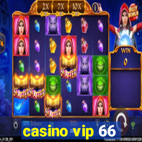 casino vip 66