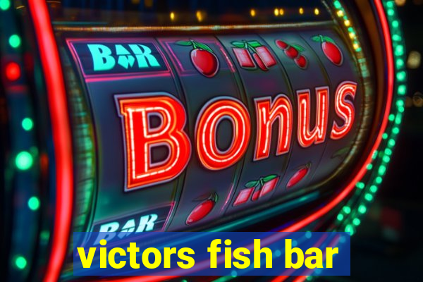 victors fish bar