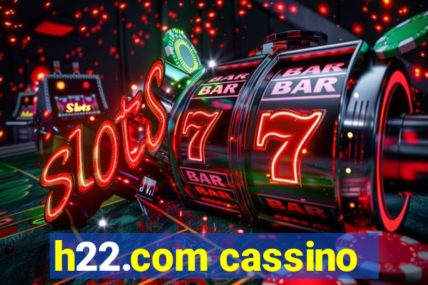 h22.com cassino