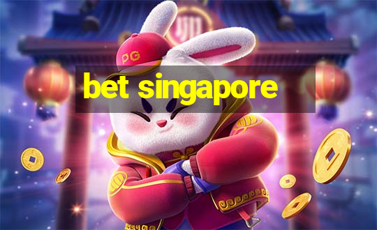 bet singapore