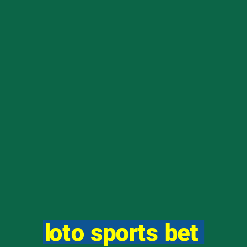 loto sports bet