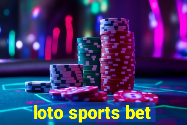 loto sports bet