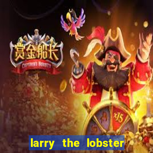 larry the lobster slot machine