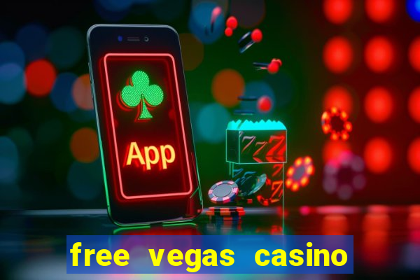 free vegas casino slot machines