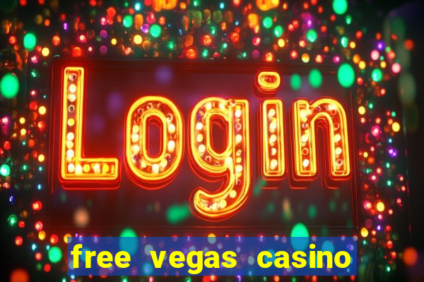 free vegas casino slot machines