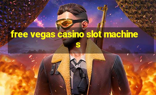 free vegas casino slot machines