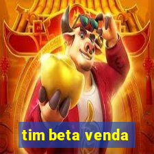 tim beta venda