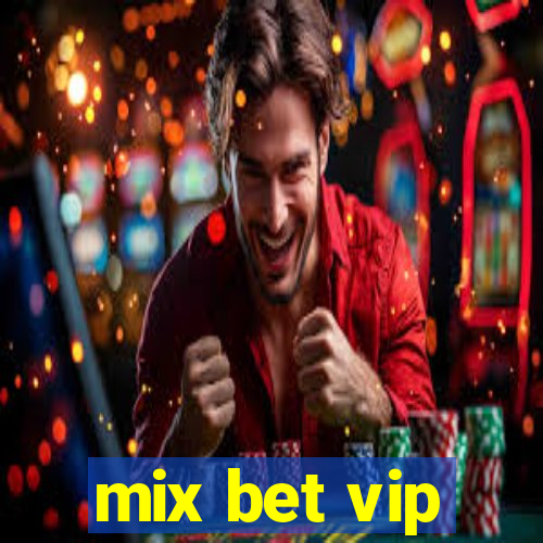 mix bet vip