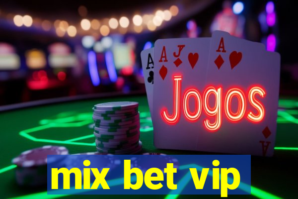 mix bet vip