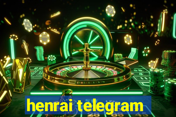 henrai telegram