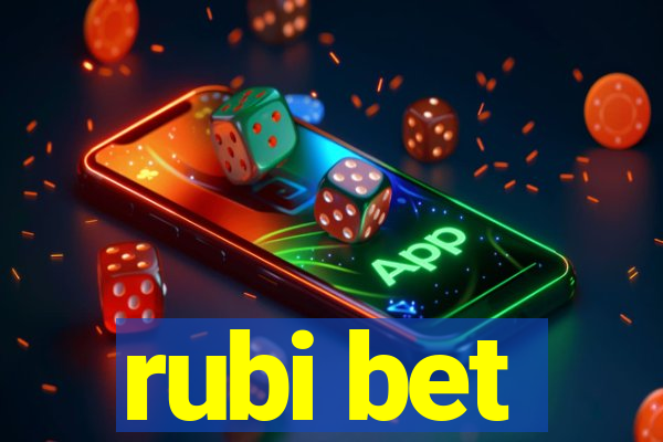 rubi bet