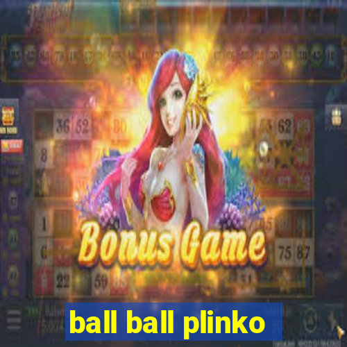 ball ball plinko