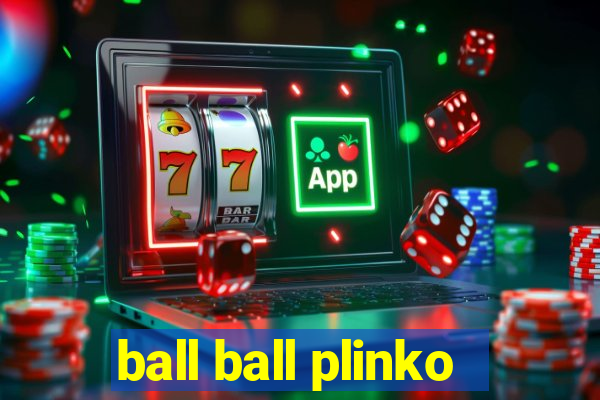 ball ball plinko