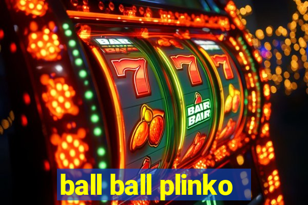 ball ball plinko