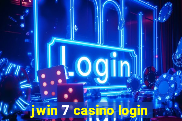 jwin 7 casino login