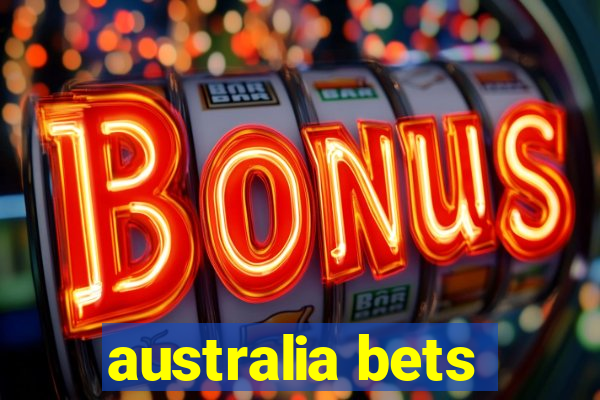 australia bets