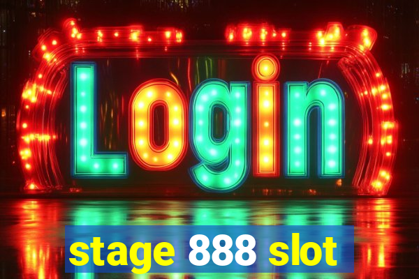 stage 888 slot