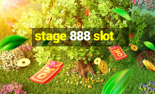 stage 888 slot