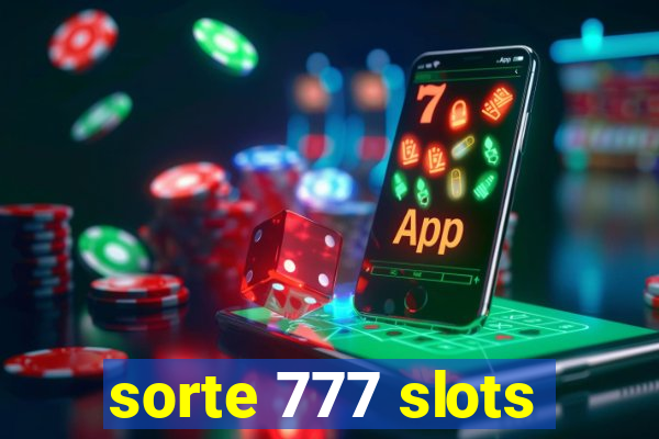 sorte 777 slots