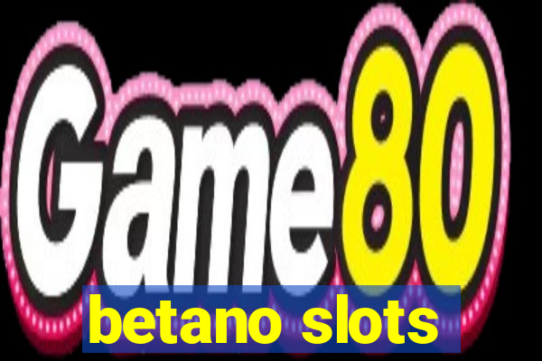 betano slots