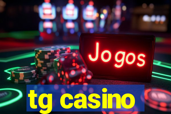 tg casino