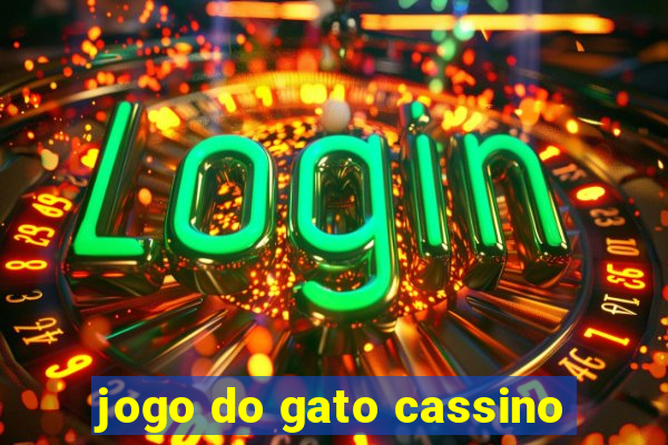 jogo do gato cassino