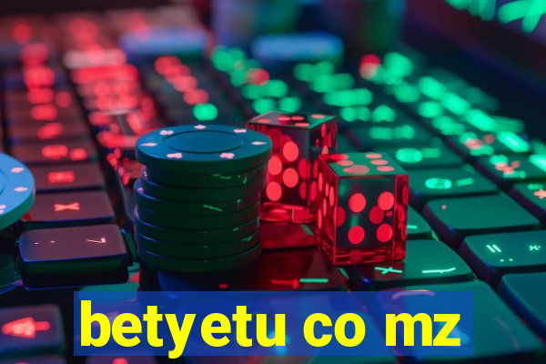 betyetu co mz