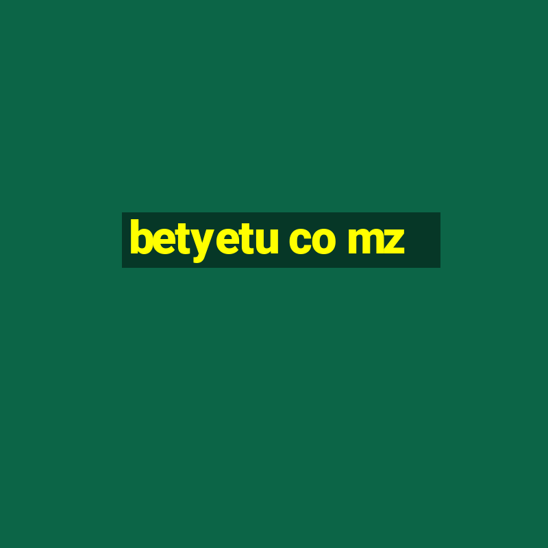 betyetu co mz