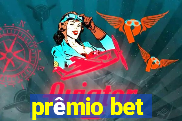 prêmio bet