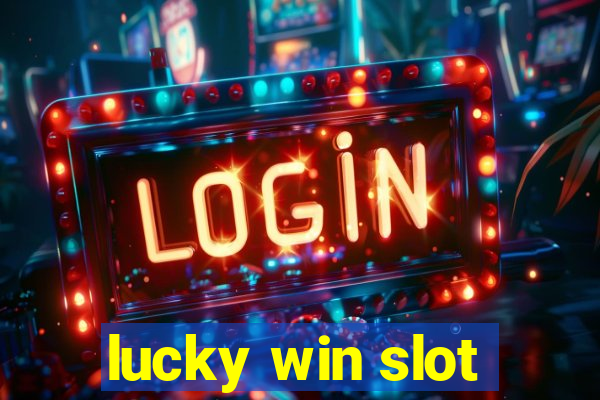 lucky win slot