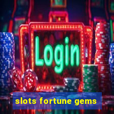 slots fortune gems