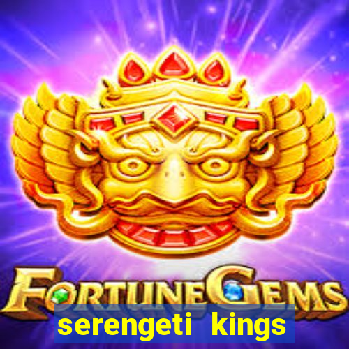 serengeti kings slot online