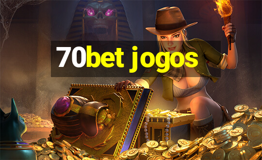 70bet jogos