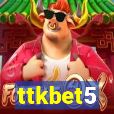 ttkbet5