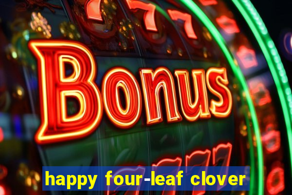 happy four-leaf clover