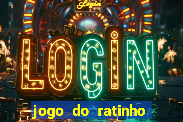 jogo do ratinho ganhar dinheiro