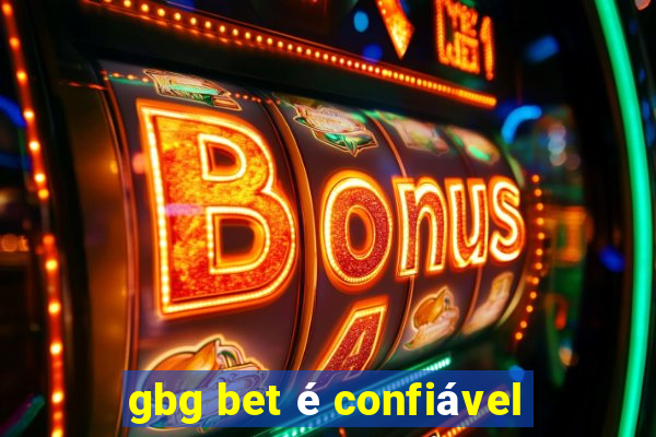 gbg bet é confiável