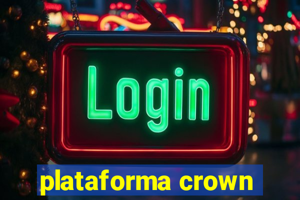 plataforma crown