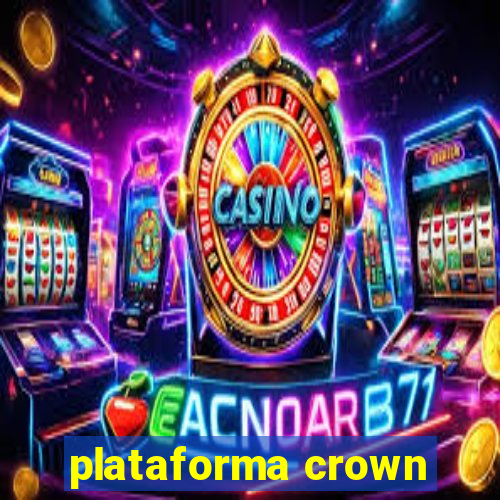 plataforma crown