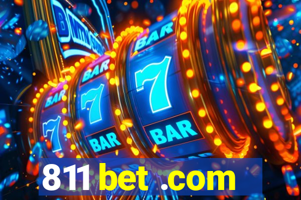 811 bet .com