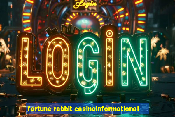 fortune rabbit casinoInformational