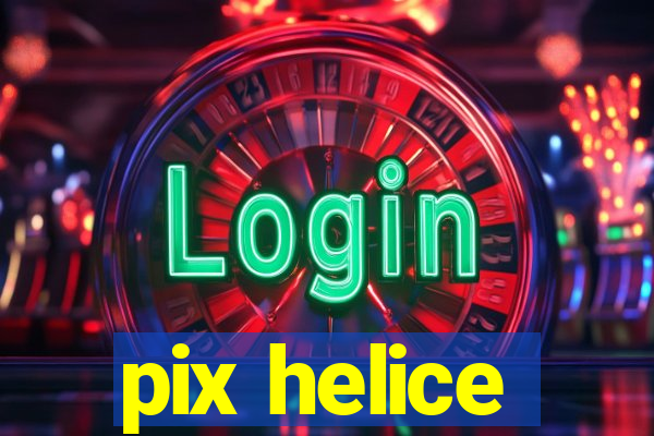 pix helice